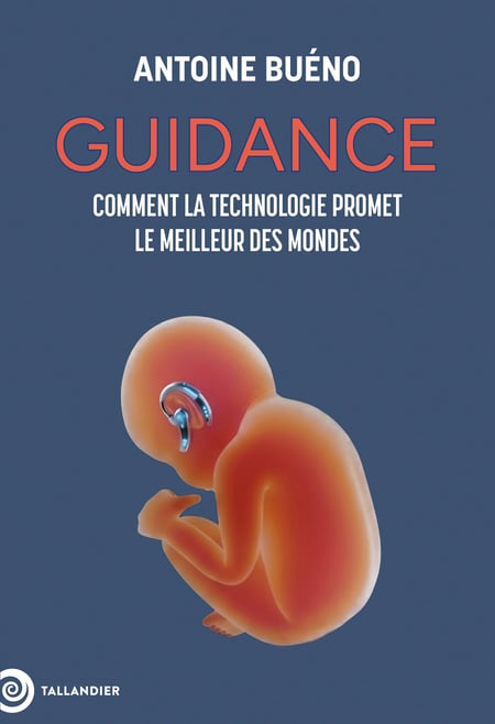 Guidance : Comment la technologie promet le meilleur des mondes