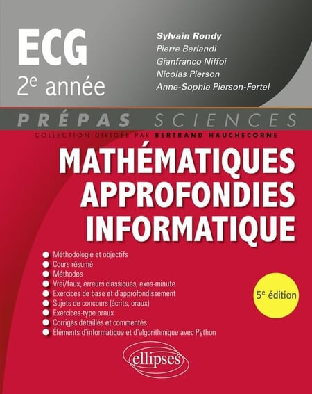 Mathématiques approfondies, Informatique : Prépas ECG 2e année (5e édition)
