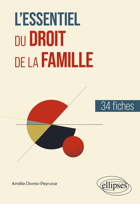 L'essentiel du droit : De la famille : 34 fiches