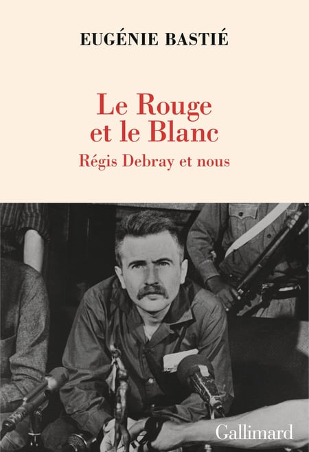 Le Rouge et le Blanc : Régis Debray et nous