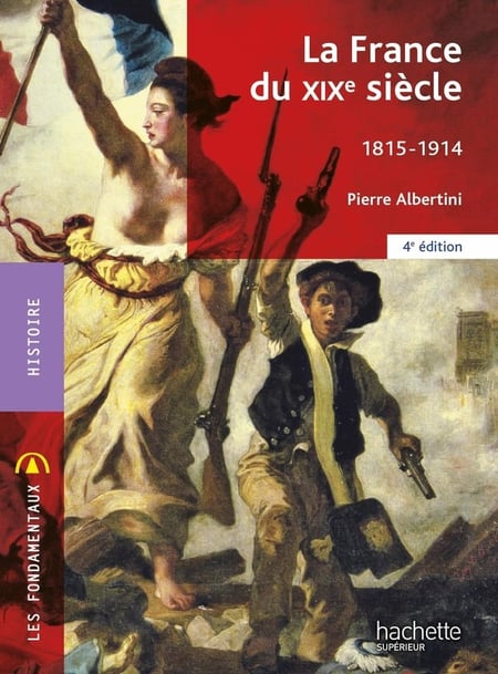 La France du XIXe siècle : 1815-1914 (4e édition)