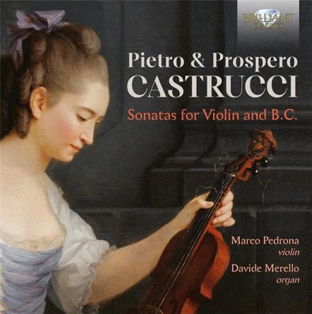 Pietro & Prospero Castrucci : Sonates pour violon et basse continue