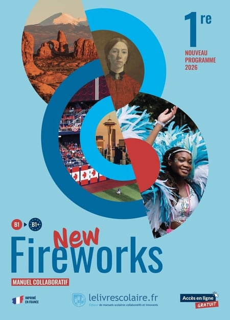New fireworks : Anglais - 1re - Manuel collaboratif