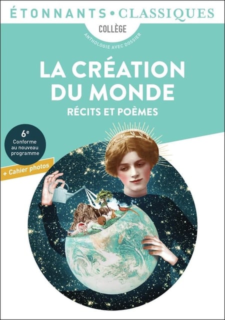 La Création du monde : Récits et poèmes