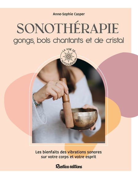 Sonothérapie : Bol tibétain, gong, diapason