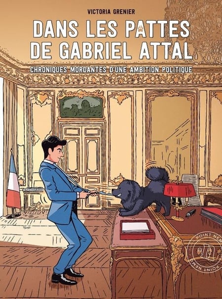 Dans les pattes de Gabriel Attal : Chroniques mordantes d'une ambition politique