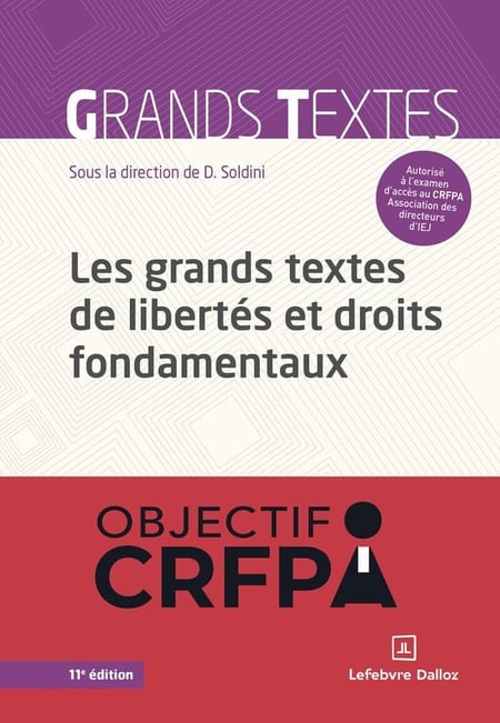 Les grands textes de libertés et droits fondamentaux (11e édition)