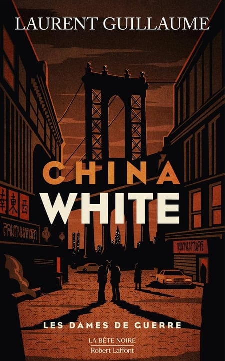 Les Dames de guerre : China white