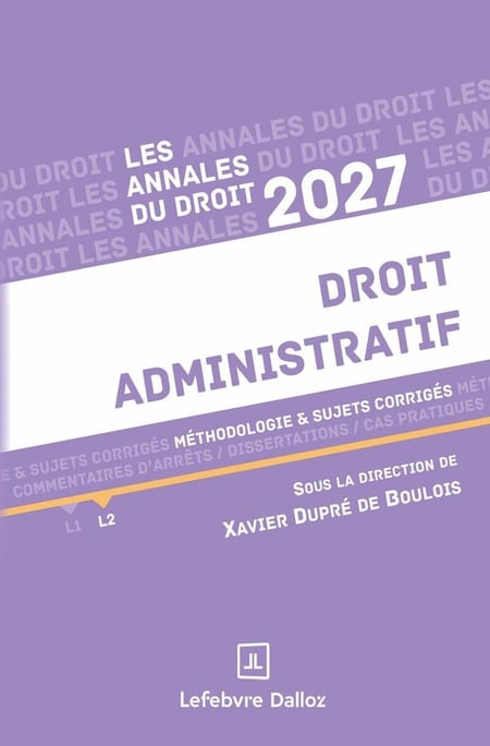 Annales Droit administratif 2027 : Méthodologie & sujets corrigés
