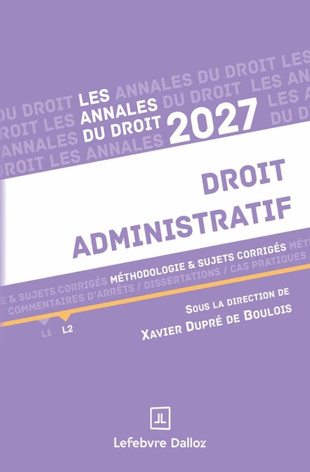 Annales Droit administratif 2027 : Méthodologie & sujets corrigés