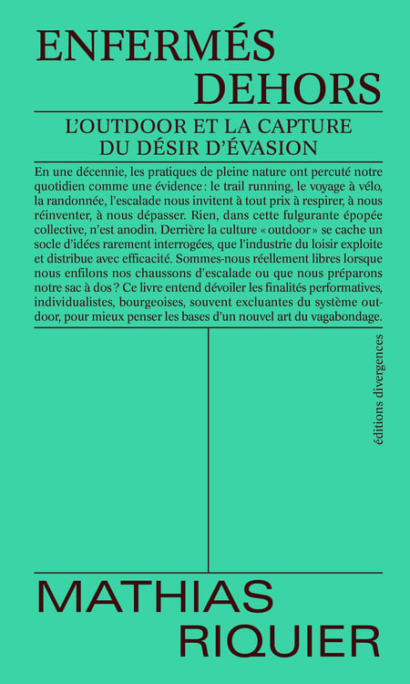 Enfermés dehors : L'outdoor et la capture du désir d'évasion