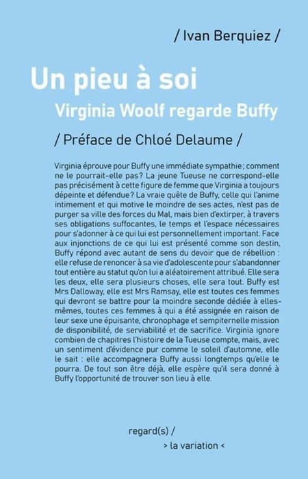 Un pieu à soi : Virginia Woolf regarde Buffy