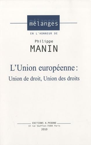L'union europeenne - union de droit, union des droits