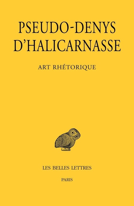 Art rhétorique : Leçons I-XI : Sur les discours de cérémonie, Sur les discours figurés, Sur les fautes commises dans les déclamations, Sur l'examen critique des textes