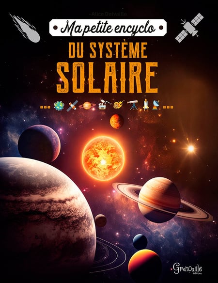 Ma petite encyclo : Du système solaire