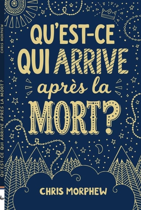 Qu'est-ce qui arrive apràs la mort ?