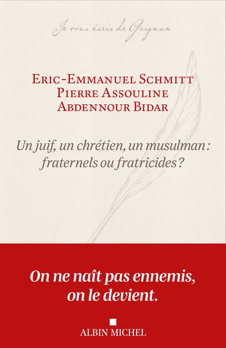 Un juif, un chrétien, un musulman : fraternels ou fratricides ?