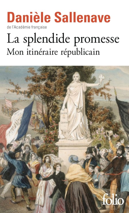 La splendide promesse : Mon itinéraire républicain