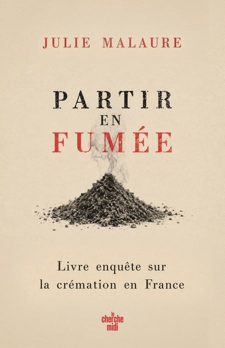 Partir en fumée - Enquête sur la filière de la crémation