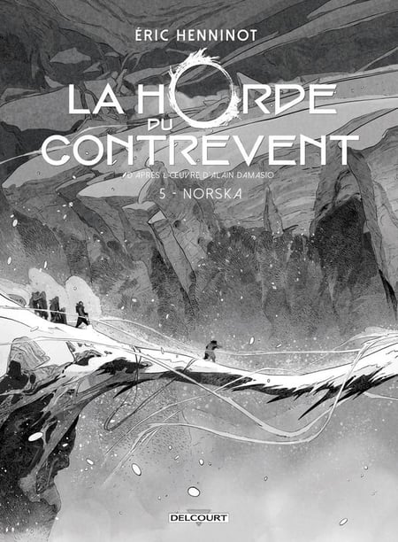 La Horde du contrevent T05 - Édition NB - Norska