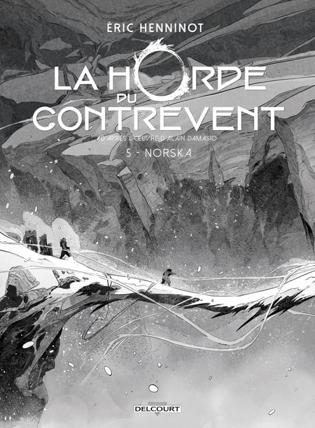La Horde du Contrevent Tome 5 : Norska