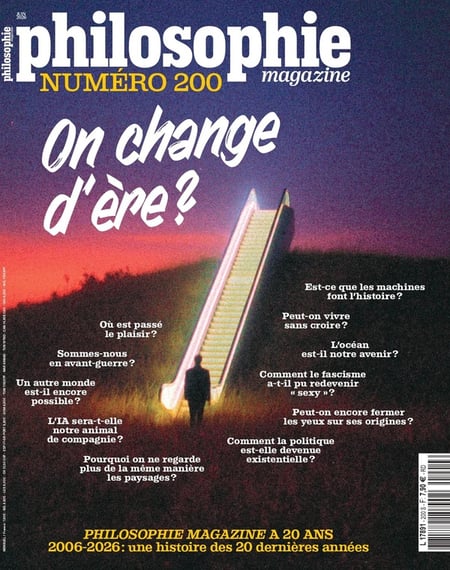 Philosophie magazine n 200 special anniversaire : on change d'ere ? - juin 2026