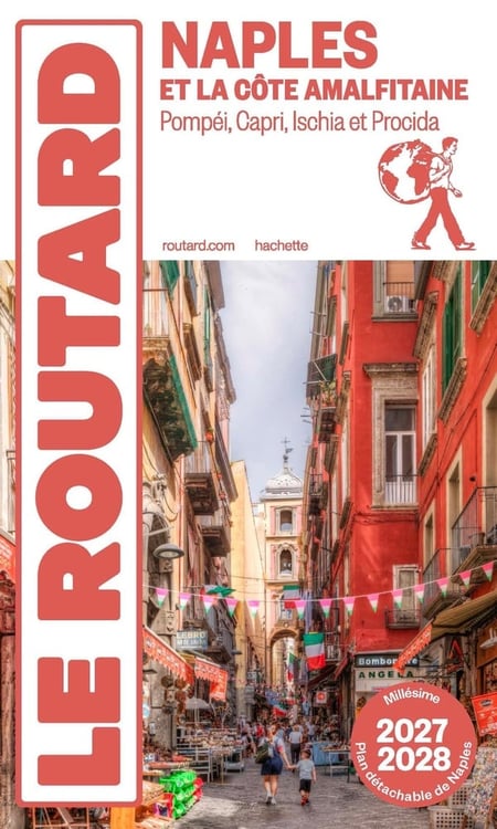 Guide du Routard : Naples et la côte amalfitaine, Pompéi, Capri, Ischia et Procida (édition 2027/2028)