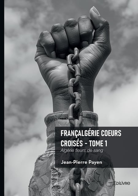 Françalgérie Coeurs croisés - Tome 1