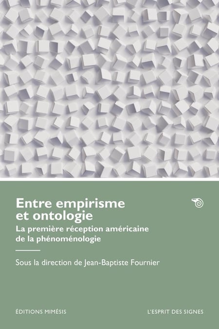 Entre empirisme et ontologie : La première réception américaine de la phénoménologie