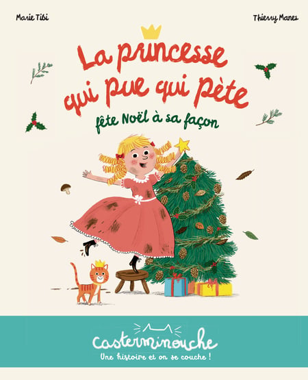 Casterminouche - La Princesse qui pue qui pète fête Noël à sa façon : Petits album souple