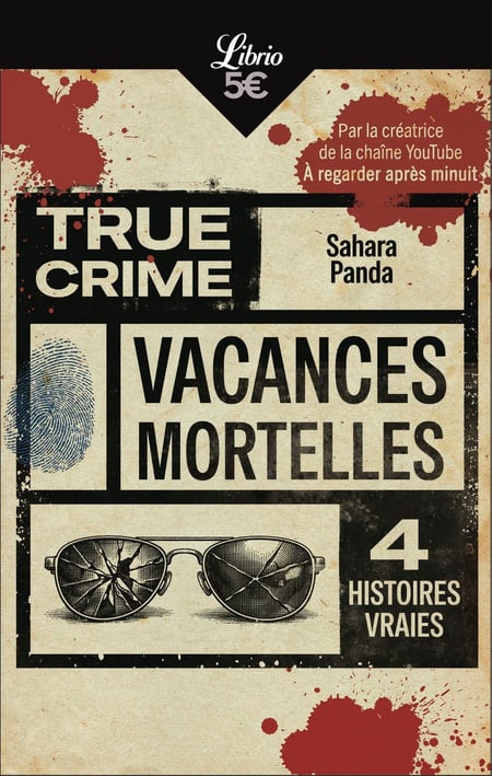Vacances mortelles : True crime