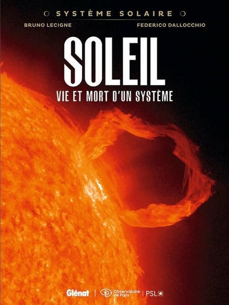 Système Solaire - Tome 08 - Soleil : Soleil, vie et mort d'un système