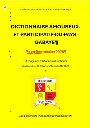Dictionnaire amoureux et participatif du pays gabaye : Peurmière rabalée
