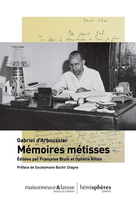 Memoires metisses - editees par francois blum et ophelie rillon