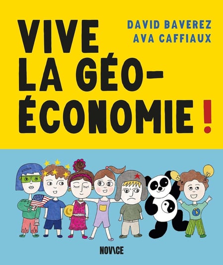 Vive la géoéconomie !