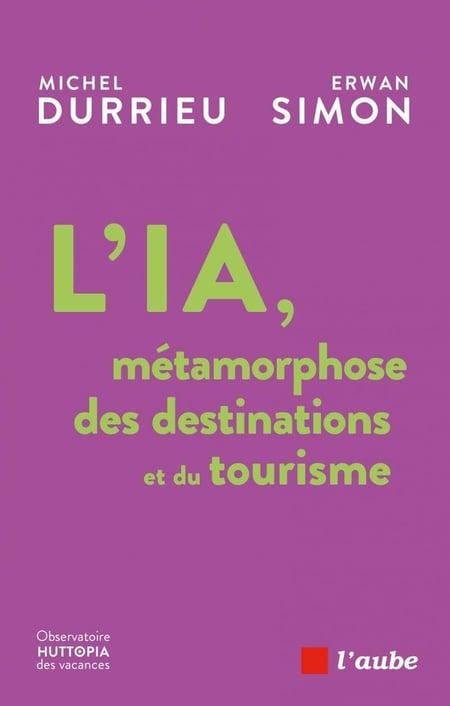 L' ia, metamorphose des destinations et du tourisme