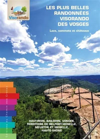 Les plus belles randonnées Visorando des Vosges : Lacs, sommets et châteaux
