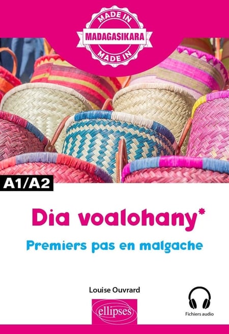 Dia voalohany, Premiers pas en malgache : A1-A2
