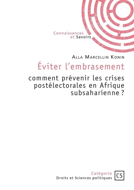 Éviter l'embrasement : comment prévenir les crises postélectorales en Afrique subsaharienne ?