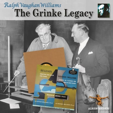 The Grinke Legacy : Violin Concerto - Lark Ascending - Violin Sonata