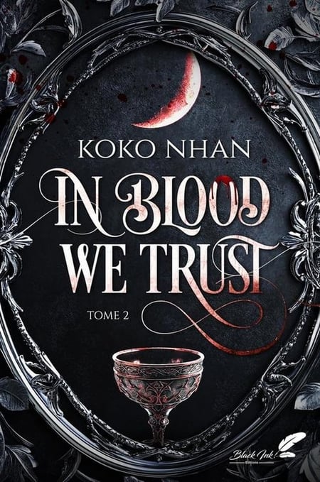 In blood we trust - tome 2