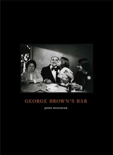 John Banasiak George Brown S Bar