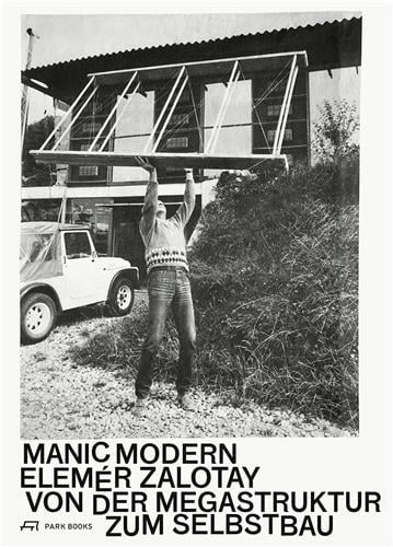 Manic modern : Elemer zalotay