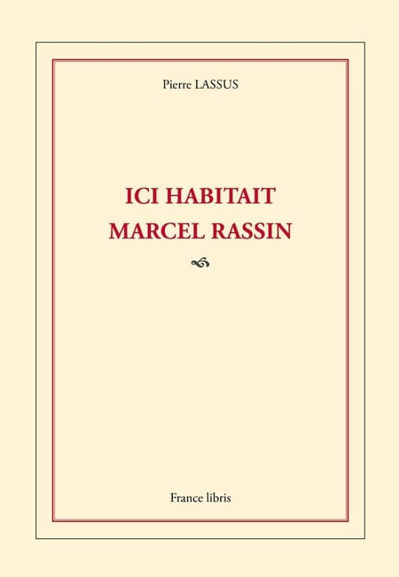 Ici habitait Marcel Rassin