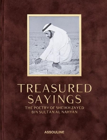Treasured Sayings: The poetry of Sheikh Zayed bin Sultan Al Nahyan