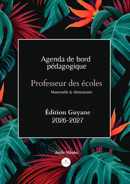 Agenda pédagogique du professeur des écoles - Edition de Guyane 2026-2027