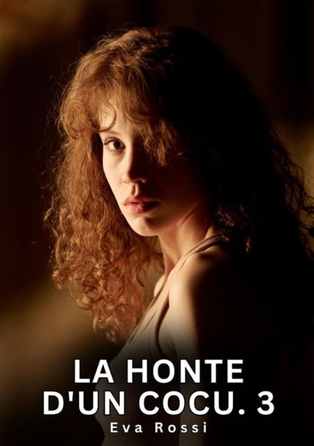 La Honte d'un Cocu. 3 : Nouvelle Érotique de Sexe Tabou pour Adultes