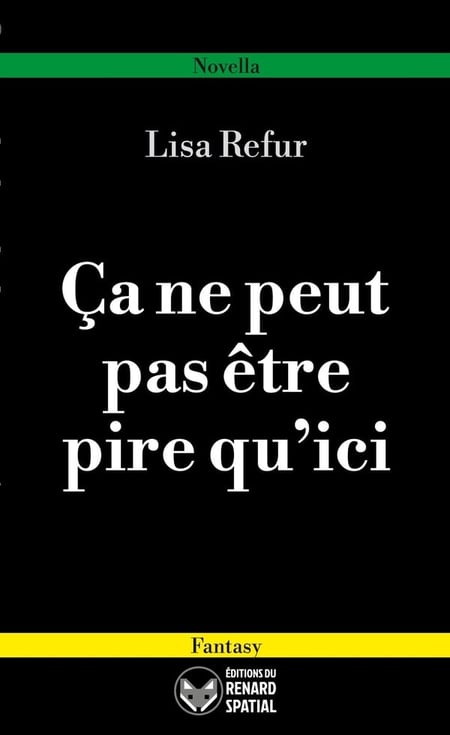 Ça ne peut pas être pire qu'ici