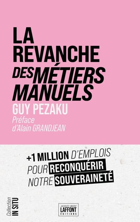 La revanche des métiers manuels : +1 million d'emplois pour notre souveraineté
