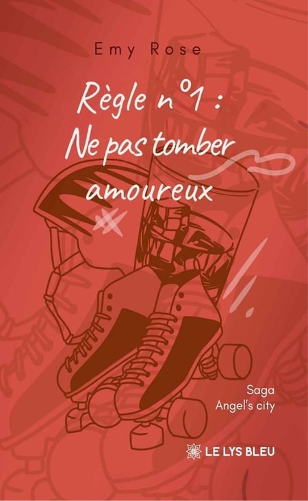 Règle no 1 : Ne pas tomber amoureux : Saga Angel's city
